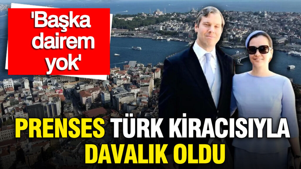 Prenses Tanberk, Kiracısıyla Mahkemelik Oldu: “Başka Dairem Yok”